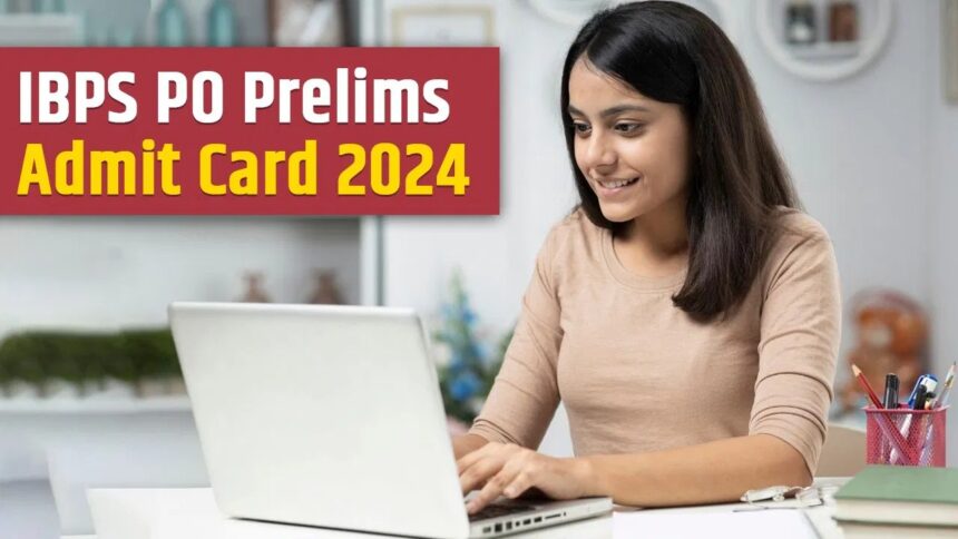 IBPS PO Admit Card 2024