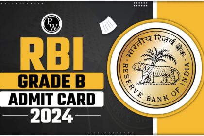 RBI Grade B Mains Admit Card 2024: